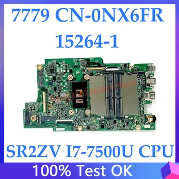 CN-0NX6FR 0NX6FR NX6FR Новая материнская плата для ноутбука Dell Inspiron 17-7779 7779 Материнская плата с процессором SR2ZV I7-7500U 100% Полностью протестирована