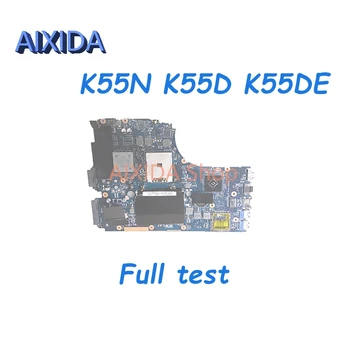 AIXIDA K55DE REV 2,0 69N0M9M10D05 Для ASUS K55N K55D K55DE Материнская плата ноутбука с разъемом fs1 DDR3 Основная плата полностью протестирована
