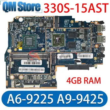 Для ноутбука Lenovo 330S-15AST Материнская плата с процессором A6-9225 A9-9425 CPU GPU R530 4 ГБ оперативной памяти 100% тестовая работа